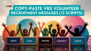 15 Proven VBS Volunteer Recruitment Scripts (Free Copy & Paste Templates)